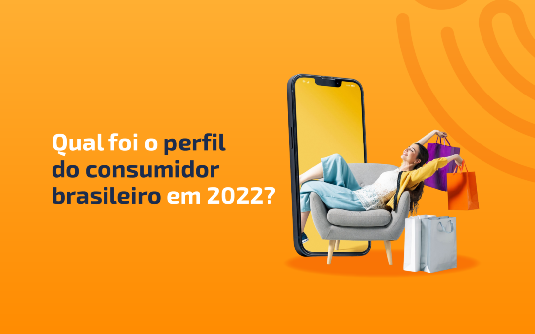 Principais hábitos de consumo dos brasileiros em 2022